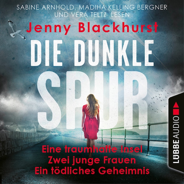 Book cover for Die dunkle Spur - Eine traumhafte Insel Zwei junge Frauen Ein tödliches Geheimnis (Ungekürzt)