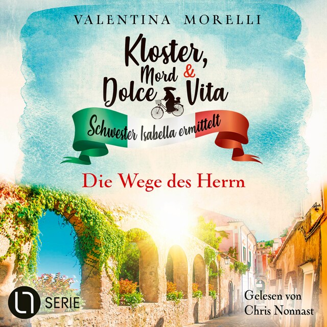 Buchcover für Die Wege des Herrn - Kloster, Mord und Dolce Vita - Schwester Isabella ermittelt, Folge 20 (Ungekürzt)