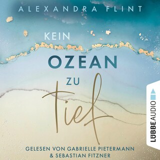 Kein Ozean zu tief - Tales of Sylt, Teil 3 als Hörbuch