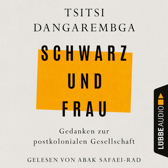 Buchcover für Schwarz und Frau - Gedanken zur postkolonialen Gesellschaft (Ungekürzt)