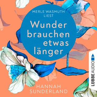 Wunder brauchen etwas länger als Hörbuch