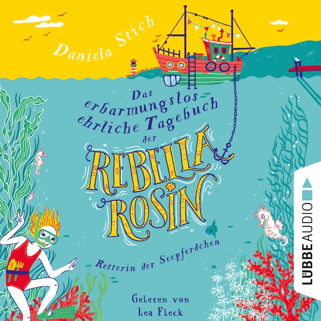 Book cover for Das erbarmungslos ehrliche Tagebuch der Rebella Rosin (Ungekürzt)