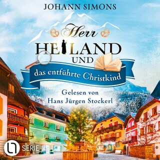 Herr Heiland und das entführte Christkind - Herr Heiland, Folge 15 als Hörbuch