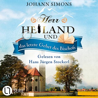 Herr Heiland und das letzte Gebet des Bischofs - Herr Heiland - Folge 16 als Hörbuch