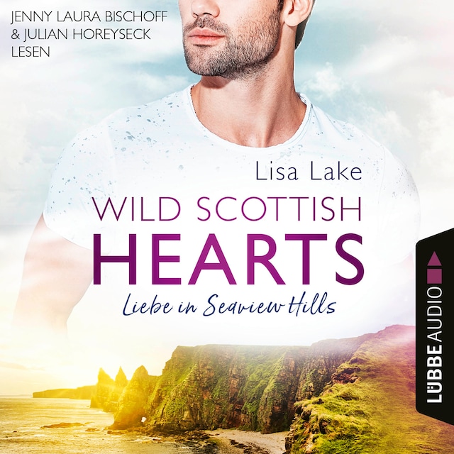 Book cover for Liebe in Seaview Hills - Wild Scottish Hearts, Teil 1 (Ungekürzt)