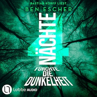 4 Nächte - Fürchte die Dunkelheit als Hörbuch