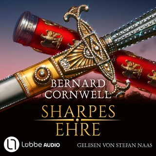 Sharpes Ehre - Sharpe-Reihe, Teil 16 als Hörbuch
