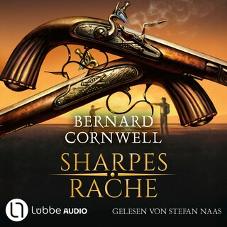 Sharpes Rache - Sharpe-Reihe, Teil 19 als Hörbuch
