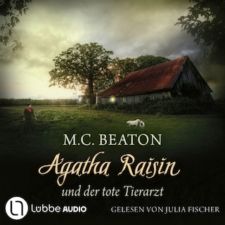 Agatha Raisin und der tote Tierarzt - Agatha Raisin, Teil 2 als Hörbuch
