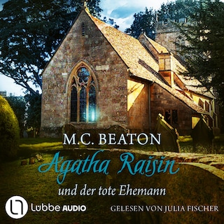 Agatha Raisin und der tote Ehemann - Agatha Raisin, Teil 5 als Hörbuch