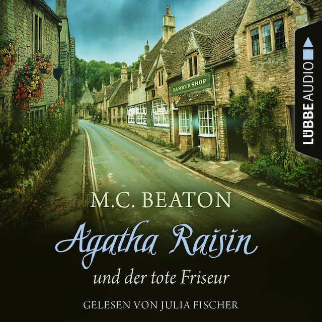 Book cover for Agatha Raisin und der tote Friseur - Agatha Raisin, Teil 8 (Gekürzt)