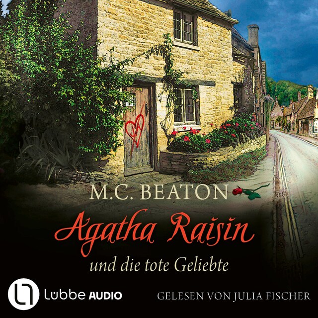 Bokomslag for Agatha Raisin und die tote Geliebte - Agatha Raisin, Teil 11 (Gekürzt)