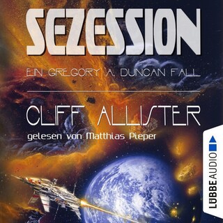Sezession - Ein Gregory A. Duncan Fall, Teil 2 als Hörbuch