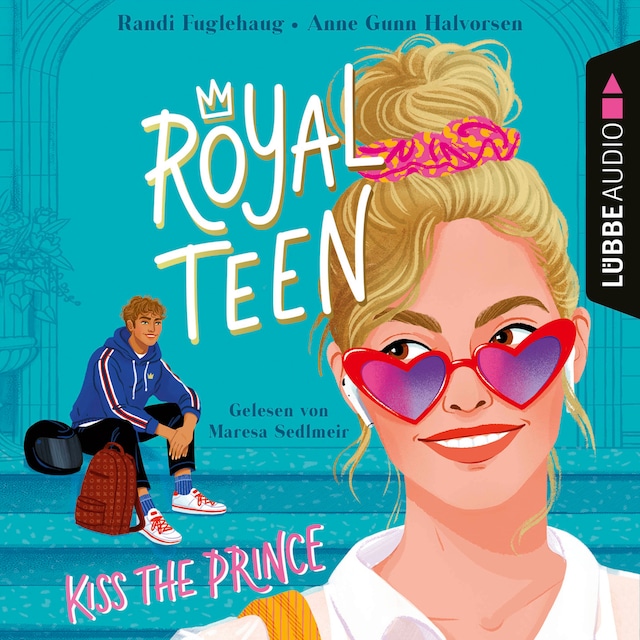 Book cover for Kiss the Prince - Royalteen, Teil 1 (Ungekürzt)