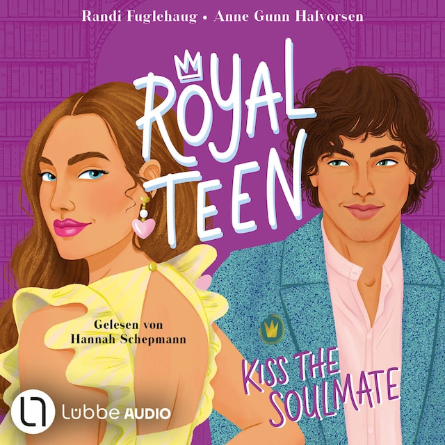 Book cover for Royalteen, Teil 2: Kiss the Soulmate (Ungekürzt)