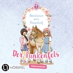 Abenteuer vom Rosenhof, Folge 1: Der Funkenfels