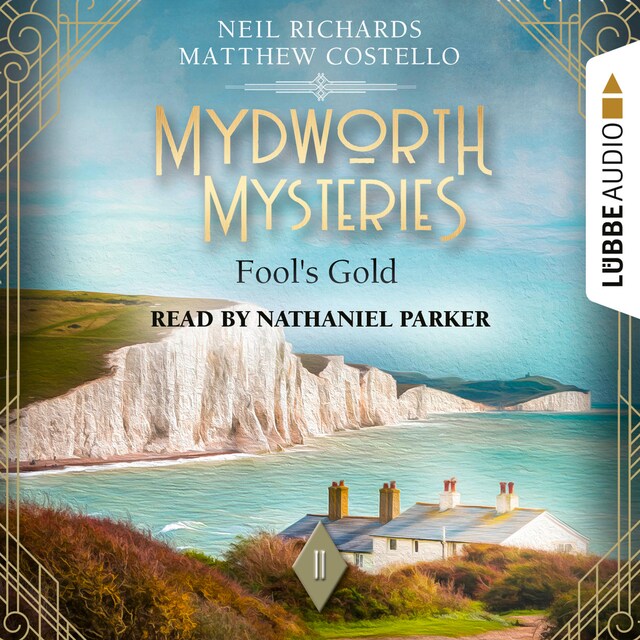 Fool's Gold - Mydworth Mysteries - A Cosy Historical Mystery Series, Episode 11 (Unabridged)