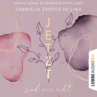 Jetzt sind wir echt - Jetzt-Reihe, Teil 1 als Hörbuch