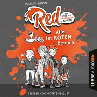 Alles im roten Bereich - Red - Der Club der magischen Kinder, Teil 1 als Hörbuch