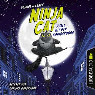 Duell mit der Königskobra - Ninja Cat, Teil 1 als Hörbuch