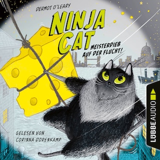 Meisterdieb auf der Flucht - Ninja Cat, Teil 2 als Hörbuch