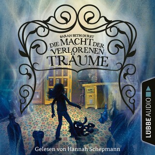 Die Macht der verlorenen Träume als Hörbuch