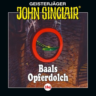 Folge 164: Baals Opferdolch - Teil 1 von 2 als Hörbuch