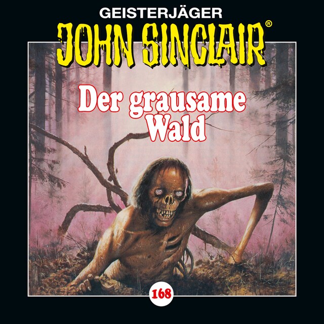 Portada de libro para John Sinclair, Folge 168: Der grausame Wald - Teil 1 von 2