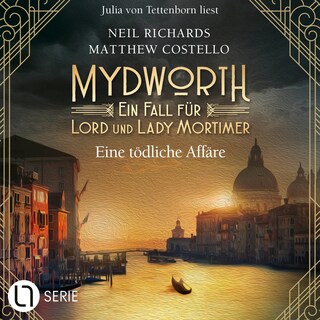 Eine tödliche Affäre - Mydworth - Ein Fall für Lord und Lady Mortimer 15 als Hörbuch
