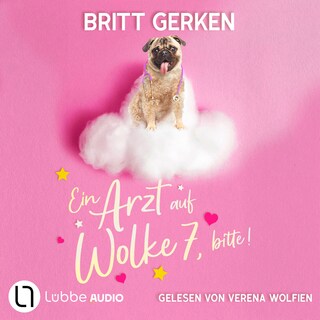 Ein Arzt auf Wolke 7, bitte! als Hörbuch