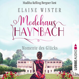 Momente des Glücks - Modehaus Haynbach, Teil 4 als Hörbuch