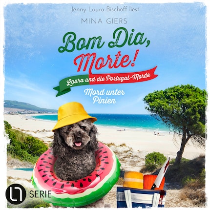 Mord unter Pinien - Bom Dia, Morte! - Laura und die Portugal-Morde, Teil 3 (Ungekürzt) bookCoverFor