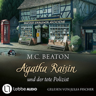 Agatha Raisin und der tote Polizist - Agatha Raisin, Teil 22 als Hörbuch