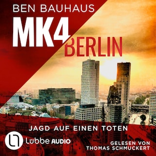 MK4 Berlin - Jagd auf einen Toten - Mordkommission 4, Teil 2 als Hörbuch