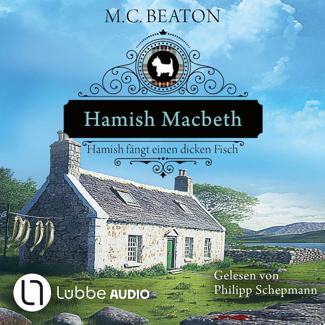 Bogomslag for Hamish Macbeth fängt einen dicken Fisch - Schottland-Krimis, Teil 15 (Ungekürzt)