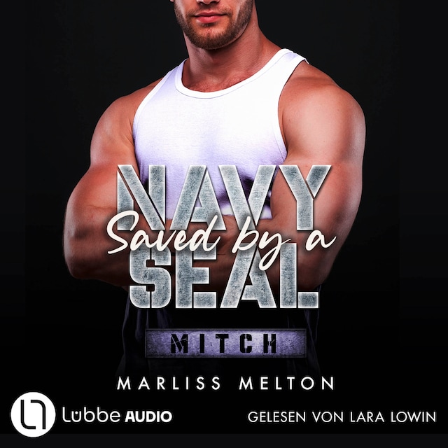 Book cover for Saved by a Navy SEAL - Mitch - Navy-Seal-Reihe, Teil 5 (Ungekürzt)