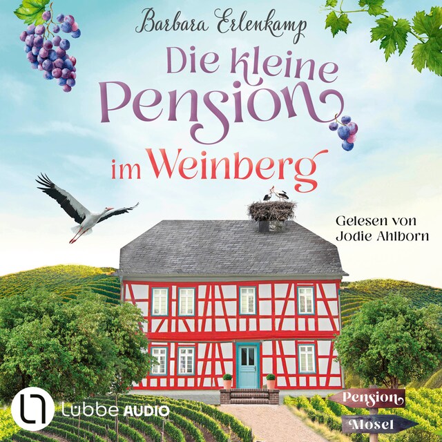 Boekomslag van Die kleine Pension im Weinberg - Die Moselpension-Reihe, Teil 1 (Ungekürzt)