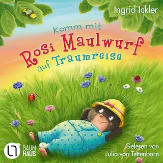 Komm mit Rosi Maulwurf auf Traumreise als Hörbuch