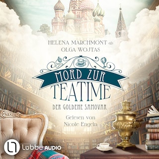 Der goldene Samovar - Mord zur Teatime, Teil 1 als Hörbuch