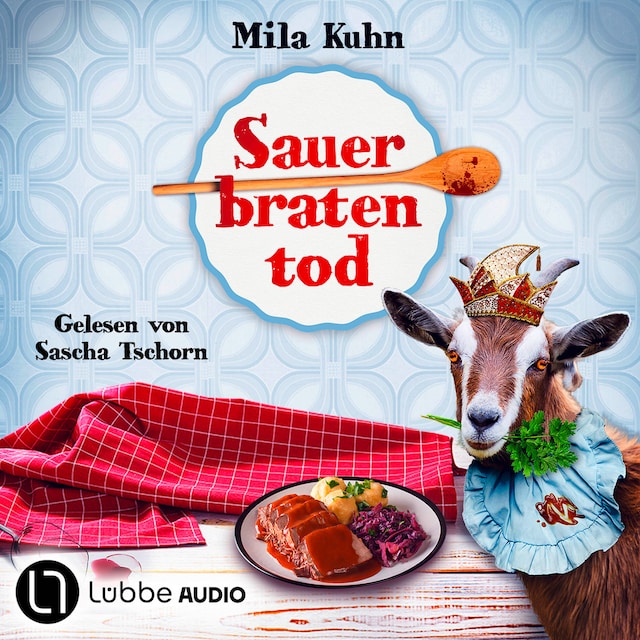 Book cover for Sauerbratentod - Mombert ermittelt im Rheinland, Teil 2 (Ungekürzt)