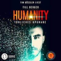 Humanity: Tödliches Upgrade - Humanity, Teil 1 (Ungekürzt)