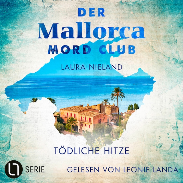 Buchcover für Tödliche Hitze - Der Mallorca Mord Club, Folge 1 (Ungekürzt)