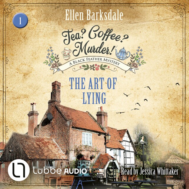 Book cover for The Art of Lying - Tea? Coffee? Murder!, Episode 1 (Unabridged)