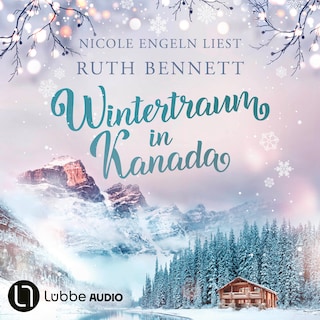 Wintertraum in Kanada - Wintertraum-Reihe, Teil 1 als Hörbuch