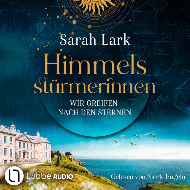 Okładka książki dla Wir greifen nach den Sternen - Himmelsstürmerinnen-Saga, Teil 1 (Gekürzt)