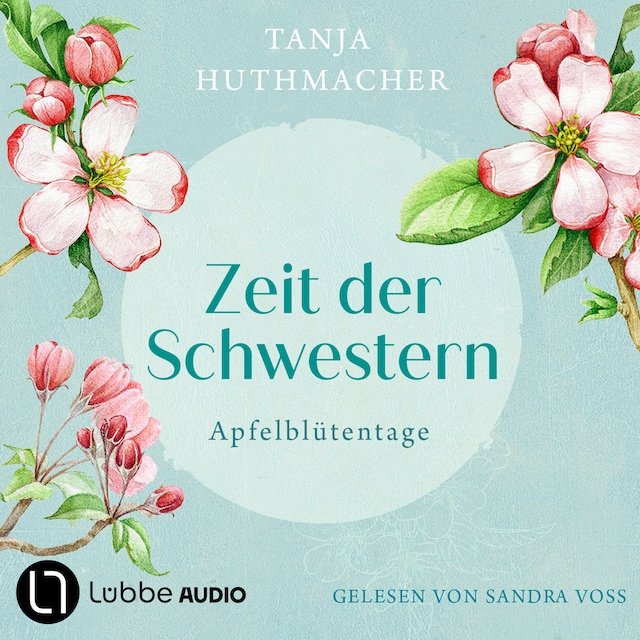 Boekomslag van Apfelblütentage - Zeit der Schwestern, Teil 1 (Ungekürzt)