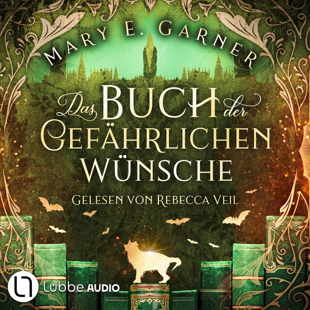 Book cover for Das Buch der gefährlichen Wünsche - Die Chronik der Bücherwelt, Teil 4 (Ungekürzt)