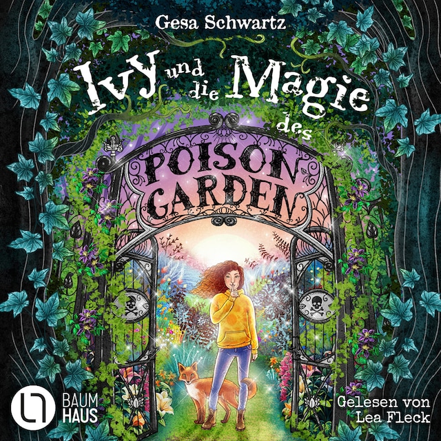 Okładka książki dla Ivy und die Magie des Poison Garden - Ein fantastisches Abenteuer in einem geheimen Garten voller Wunder und magischer Pflanzen (Gekürzt)