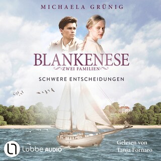 Schwere Entscheidungen - Blankenese - Zwei Familien, Teil 2 als Hörbuch