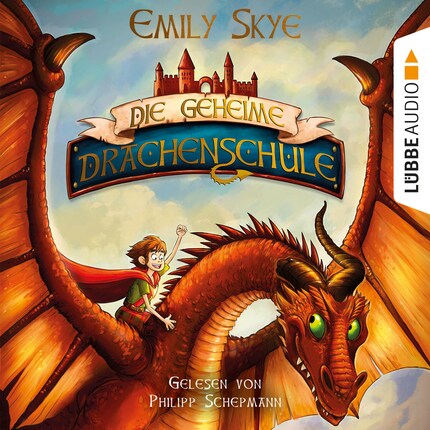 Die geheime Drachenschule, Teil 1 (Ungekürzt) bookCoverFor